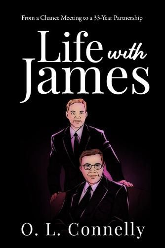 Cover image for Life With James: From a Chance Meeting To a 33-Year Partnership