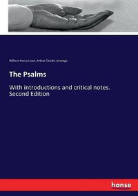 Cover image for The Psalms: With introductions and critical notes. Second Edition