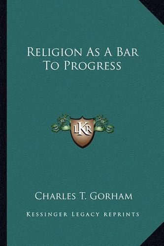 Cover image for Religion as a Bar to Progress