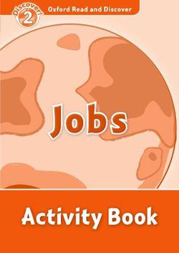 Cover image for Oxford Read and Discover: Level 2: Jobs Activity Book