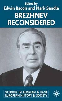 Cover image for Brezhnev Reconsidered