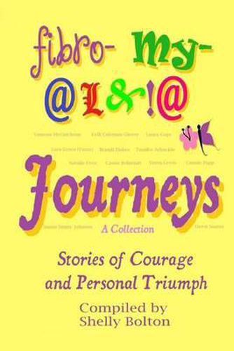 Cover image for Fibromyalgia Journeys, A Collection: Stories of Courage and Personal Triumph