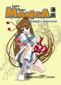 Cover image for Let's Draw Manga: Bodies And Emotions