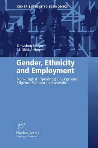 Cover image for Gender, Ethnicity and Employment: Non-English Speaking Background Migrant Women in Australia