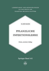 Cover image for Pflanzliche Infektionslehre: Lehrbuch Der Allgemeinen Pflanzenpathologie Fur Biologen, Landwirte, Foerster Und Pflanzenzuchter