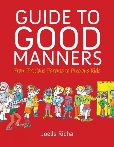 Guide To Good Manners: From Precious Parents to Precious Kids
