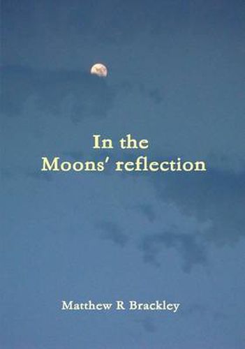 In the Moons' reflection