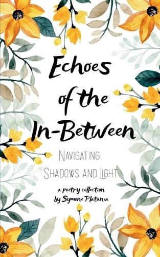Cover image for Echoes of the In-Between Navigating Shadows and Light