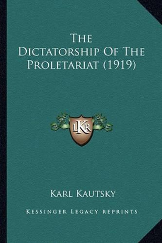 The Dictatorship of the Proletariat (1919)