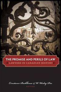 Cover image for The Promise and Perils of Law: Lawyers in Canadian history