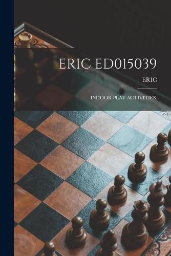Cover image for Eric Ed015039: Indoor Play Activities.