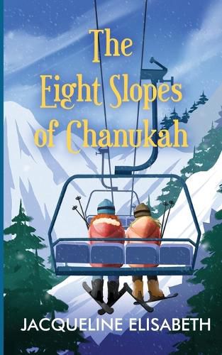 Cover image for The Eight Slopes of Chanukah