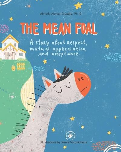 Cover image for The Mean Foal: A story about respect, mutual appreciation, and acceptance