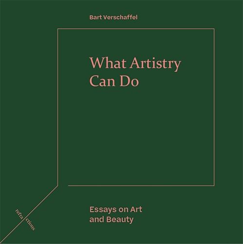 Cover image for What Artistry Can Do: Essays on Art and Beauty