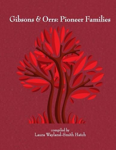 Cover image for Gibsons & Orrs: Pioneer Families