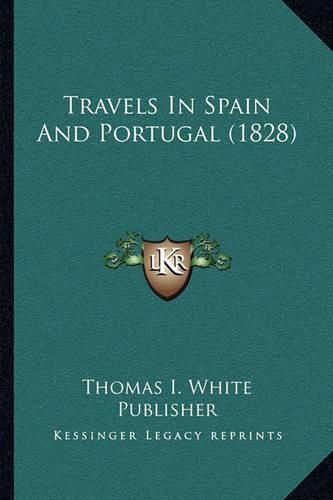 Cover image for Travels in Spain and Portugal (1828)