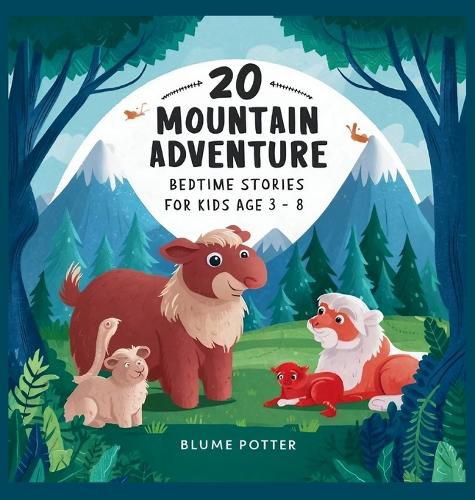 20 Mountain Adventure Bedtime Stories For Kids Age 3 - 8