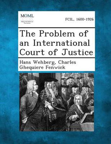 Cover image for The Problem of an International Court of Justice