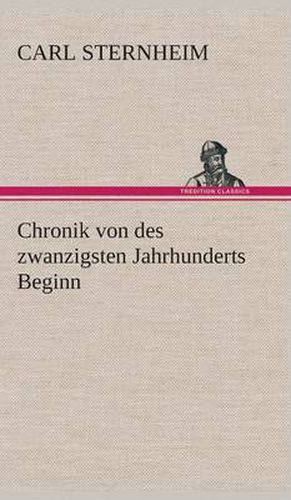 Cover image for Chronik von des zwanzigsten Jahrhunderts Beginn