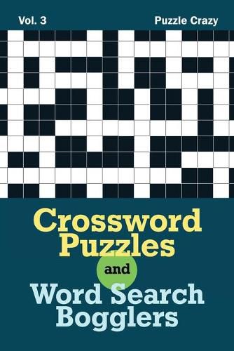 Cover image for Crossword Puzzles And Word Search Bogglers Vol. 3