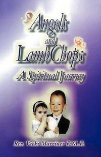 Cover image for Angels and Lamb Chops: A Spiritual Journey