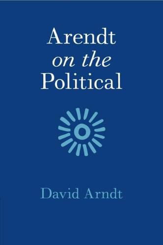 Cover image for Arendt on the Political