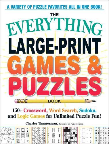 Cover image for The Everything Large-Print Games & Puzzles Book