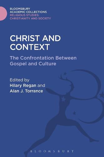 Cover image for Christ and Context: The Confrontation Between Gospel and Culture