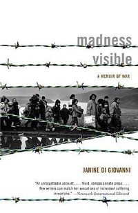 Cover image for Madness Visible: A Memoir of War