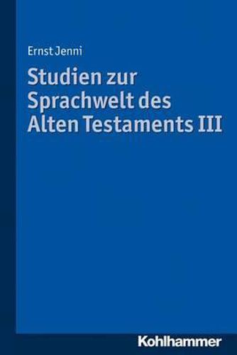 Cover image for Studien Zur Sprachwelt Des Alten Testaments III