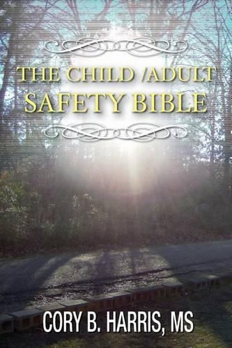 Cover image for The Child/Adult Safety Bible: Personal Safety