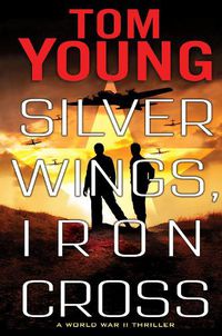Cover image for Silver Wings, Iron Cross