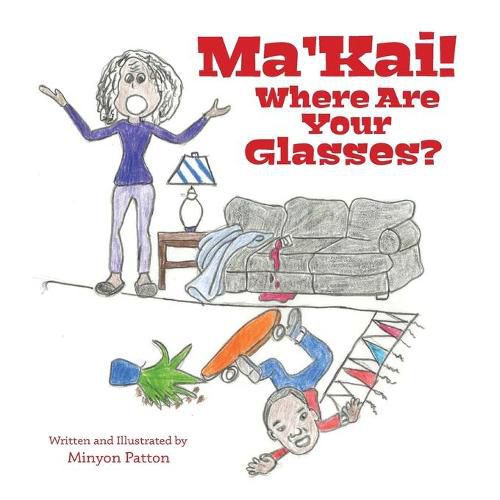 Cover image for Ma'Kai! Where Are Your Glasses?