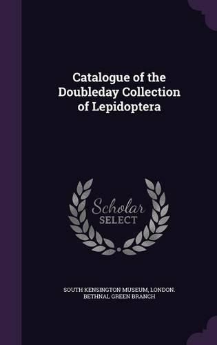Cover image for Catalogue of the Doubleday Collection of Lepidoptera