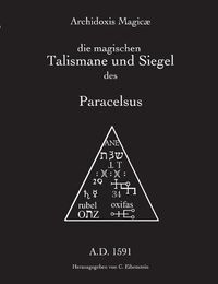 Cover image for Archidoxis Magicae: Die magischen Talismane und Siegel des Paracelsus