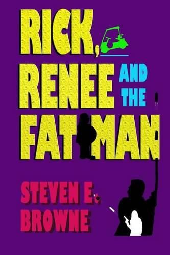 Cover image for Rick, Renee and the Fat Man