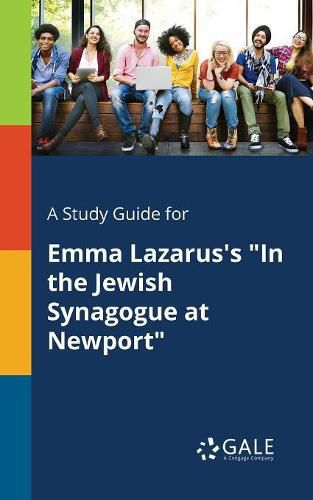 A Study Guide for Emma Lazarus's In the Jewish Synagogue at Newport