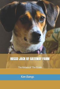 Cover image for Rosco Jack of Gateway Farm: The Return of The Pirate