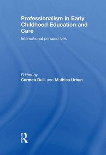 Cover image for Professionalism in Early Childhood Education and Care: International Perspectives