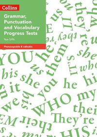 Cover image for Year 5/P6 Grammar, Punctuation and Vocabulary Progress Tests