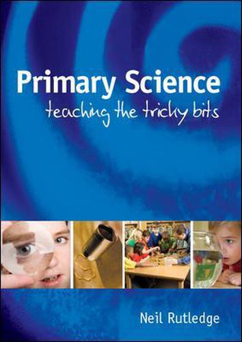 Cover image for Primary Science: Teaching the Tricky Bits