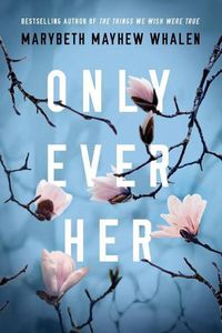 Cover image for Only Ever Her