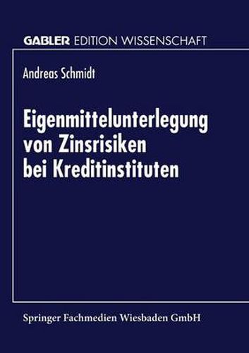 Eigenmittelunterlegung Von Zinsrisiken Bei Kreditinstituten