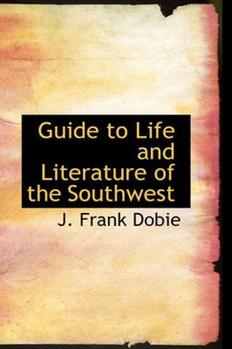 Cover image for Guide to Life and Literature of the Southwest