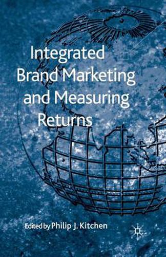 Cover image for Integrated Brand Marketing and Measuring Returns