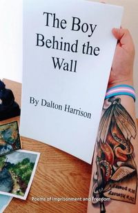 Cover image for The Boy Behind the Wall: Poems of Imprisonment and Freedom