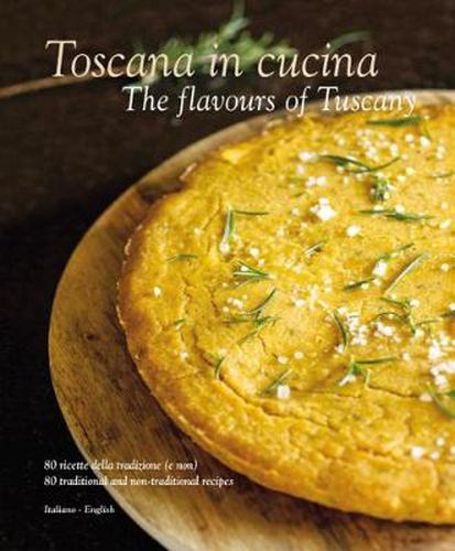 Cover image for Toscana in Cucina: The Flavours of Tuscany