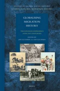 Cover image for Globalising Migration History: The Eurasian Experience (16th-21st Centuries)