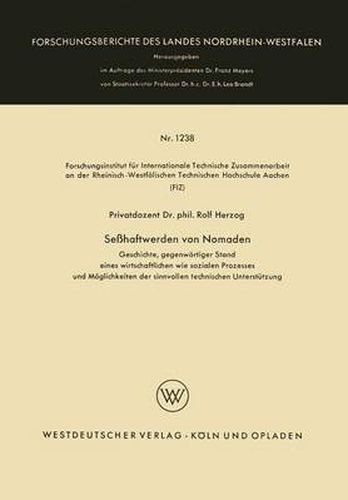 Cover image for Sesshaftwerden Von Nomaden: Geschichte, Gegenwartiger Stand Eines Wirtschaftlichen Wie Sozialen Prozesses Und Moeglichkeiten Der Sinnvollen Technischen Unterstutzung