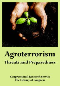 Cover image for Agroterrorism: Threats and Preparedness